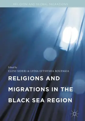 Roupakia / Sideri |  Religions and Migrations in the Black Sea Region | Buch |  Sack Fachmedien