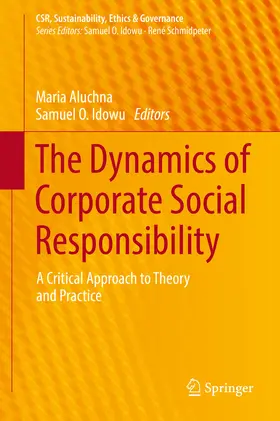 Aluchna / Idowu |  The Dynamics of Corporate Social Responsibility | eBook | Sack Fachmedien