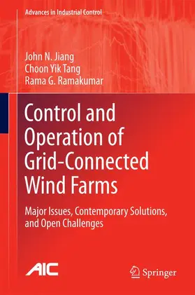 Jiang / Ramakumar / Tang |  Control and Operation of Grid-Connected Wind Farms | Buch |  Sack Fachmedien