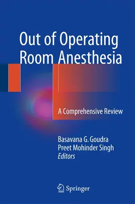 Singh / Goudra |  Out of Operating Room Anesthesia | Buch |  Sack Fachmedien