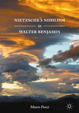 Ponzi |  Nietzsche’s Nihilism in Walter Benjamin | eBook | Sack Fachmedien