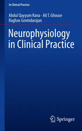 Rana / Govindarajan / Ghouse |  Neurophysiology in Clinical Practice | Buch |  Sack Fachmedien
