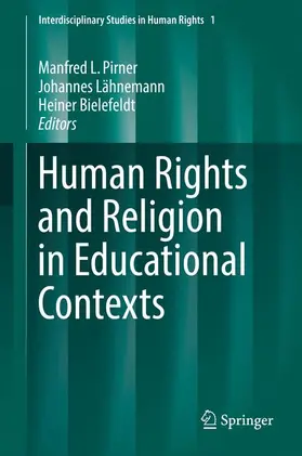 Pirner / Bielefeldt / Lähnemann |  Human Rights and Religion in Educational Contexts | Buch |  Sack Fachmedien