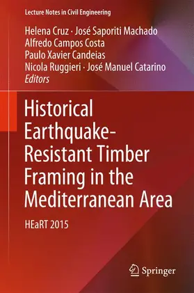 Cruz / Saporiti Machado / Manuel Catarino |  Historical Earthquake-Resistant Timber Framing in the Mediterranean Area | Buch |  Sack Fachmedien