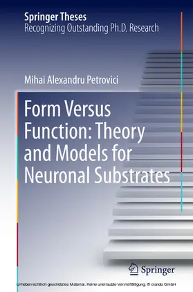 Petrovici | Form Versus Function: Theory and Models for Neuronal Substrates | E-Book | sack.de