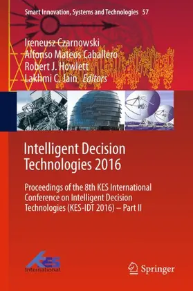 Czarnowski / Jain / Caballero |  Intelligent Decision Technologies 2016 | Buch |  Sack Fachmedien