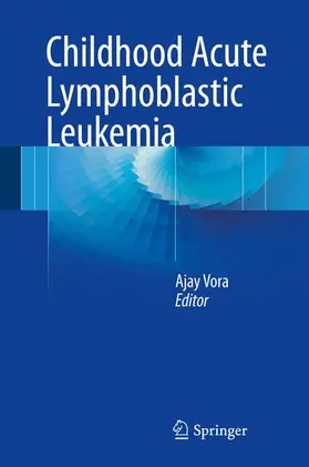 Vora | Childhood Acute Lymphoblastic Leukemia | Buch | 978-3-319-39707-8 | sack.de