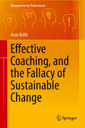 Kohli | Effective Coaching, and the Fallacy of Sustainable Change | E-Book | sack.de