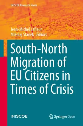 Stanek / Lafleur |  South-North Migration of EU Citizens in Times of Crisis | Buch |  Sack Fachmedien