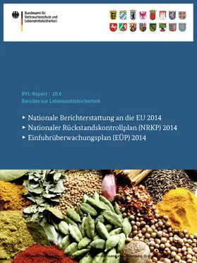 Bundesamt für Verbraucherschutz und Lebe | Berichte zur Lebensmittelsicherheit 2014 | E-Book | sack.de