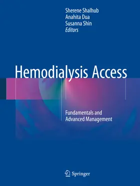Shalhub / Dua / Shin | Hemodialysis Access | E-Book | sack.de