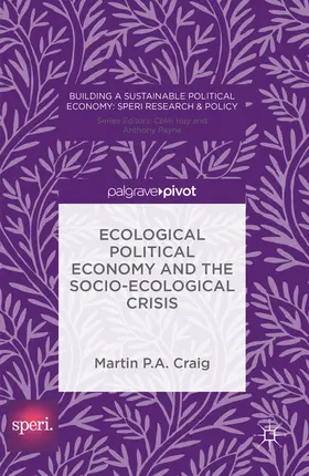 Craig | Ecological Political Economy and the Socio-Ecological Crisis | E-Book | sack.de