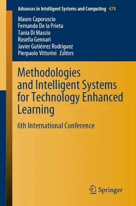 Caporuscio / De la Prieta / Di Mascio |  Methodologies and Intelligent Systems for Technology Enhanced Learning | eBook | Sack Fachmedien