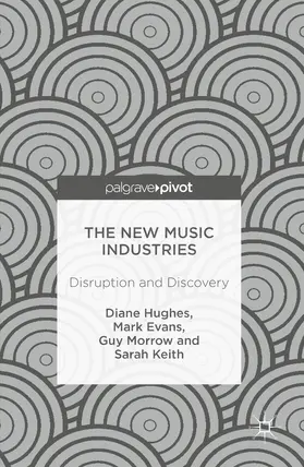 Hughes / Evans / Morrow | The New Music Industries | E-Book | sack.de