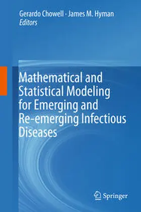 Hyman / Chowell |  Mathematical and Statistical Modeling for Emerging and Re-emerging Infectious Diseases | Buch |  Sack Fachmedien