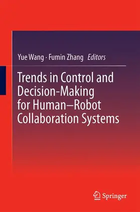 Zhang / Wang |  Trends in Control and Decision-Making for Human¿Robot Collaboration Systems | Buch |  Sack Fachmedien