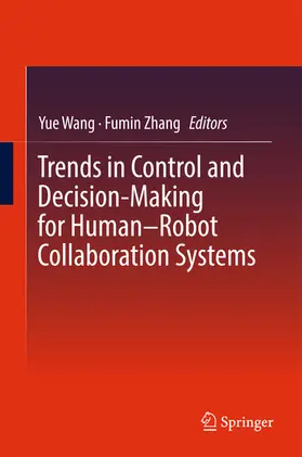 Wang / Zhang | Trends in Control and Decision-Making for Human–Robot Collaboration Systems | E-Book | sack.de