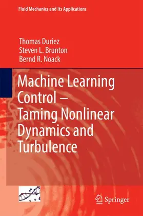 Duriez / Noack / Brunton |  Machine Learning Control - Taming Nonlinear Dynamics and Turbulence | Buch |  Sack Fachmedien