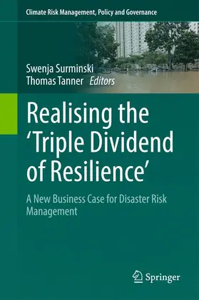 Tanner / Surminski |  Realising the 'Triple Dividend of Resilience' | Buch |  Sack Fachmedien