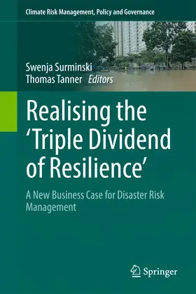 Surminski / Tanner |  Realising the 'Triple Dividend of Resilience' | eBook | Sack Fachmedien