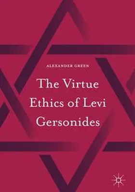 Green | The Virtue Ethics of Levi Gersonides | Buch | 978-3-319-40819-4 | sack.de