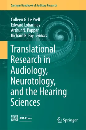 Le Prell / Lobarinas / Popper |  Translational Research in Audiology, Neurotology, and the Hearing Sciences | eBook | Sack Fachmedien