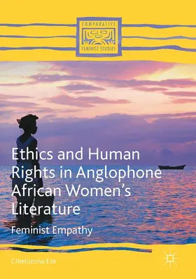 Eze | Ethics and Human Rights in Anglophone African Women's Literature | Buch | 978-3-319-40921-4 | sack.de