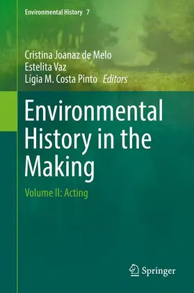 Joanaz de Melo / Costa Pinto / Vaz |  Environmental History in the Making | Buch |  Sack Fachmedien