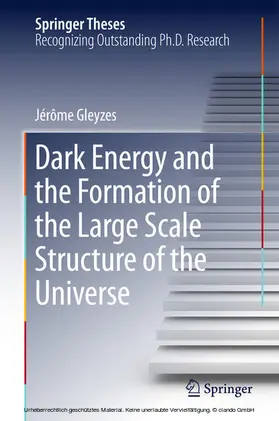 Gleyzes | Dark Energy and the Formation of the Large Scale Structure of the Universe | E-Book | www2.sack.de