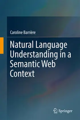 Barrière | Natural Language Understanding in a Semantic Web Context | E-Book | sack.de