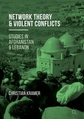 Kramer | Network Theory and Violent Conflicts | Buch | 978-3-319-41392-1 | www2.sack.de