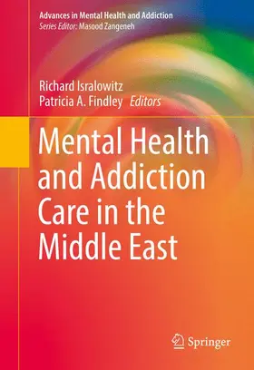 Findley / Isralowitz |  Mental Health and Addiction Care in the Middle East | Buch |  Sack Fachmedien
