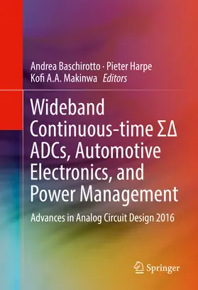 Baschirotto / Harpe / Makinwa | Wideband Continuous-time S? ADCs, Automotive Electronics, and Power Management | E-Book | sack.de