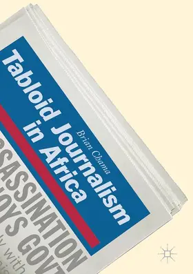 Chama | Tabloid Journalism in Africa | Buch | 978-3-319-41735-6 | sack.de