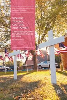 Walsh |  Violent Trauma, Culture, and Power | Buch |  Sack Fachmedien