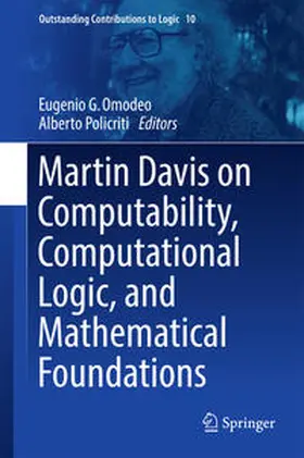 Policriti / Omodeo |  Martin Davis on Computability, Computational Logic, and Mathematical Foundations | Buch |  Sack Fachmedien