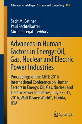 Cetiner / Fechtelkotter / Legatt |  Advances in Human Factors in Energy: Oil, Gas, Nuclear and Electric Power Industries | eBook | Sack Fachmedien