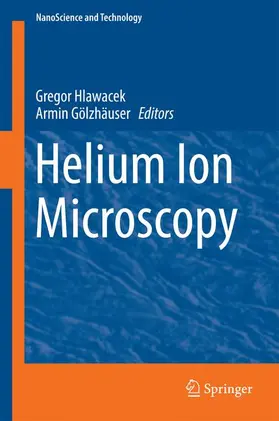 Gölzhäuser / Hlawacek |  Helium Ion Microscopy | Buch |  Sack Fachmedien