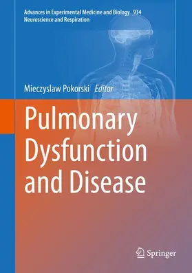 Pokorski | Pulmonary Dysfunction and Disease | Buch | 978-3-319-42009-7 | sack.de