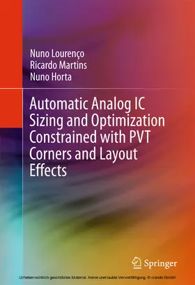 Lourenço / Martins / Horta | Automatic Analog IC Sizing and Optimization Constrained with PVT Corners and Layout Effects | E-Book | sack.de
