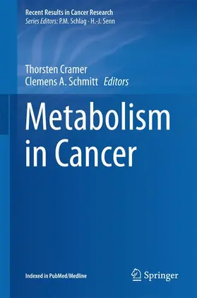 A. Schmitt / Cramer | Metabolism in Cancer | Buch | 978-3-319-42116-2 | sack.de