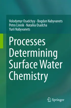 Osadchyy / Nabyvanets / Linnik | Processes Determining Surface Water Chemistry | E-Book | sack.de