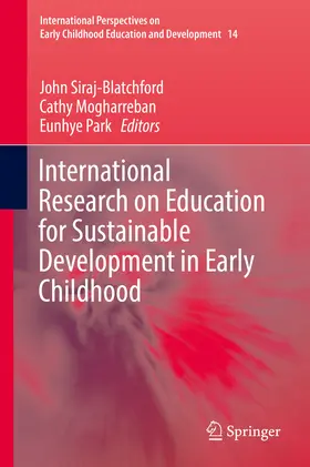 Siraj-Blatchford / Mogharreban / Park |  International Research on Education for Sustainable Development in Early Childhood | eBook | Sack Fachmedien