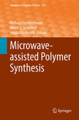 Hoogenboom / Schubert / Wiesbrock |  Microwave-assisted Polymer Synthesis | eBook | Sack Fachmedien