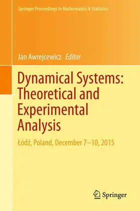 Awrejcewicz |  Dynamical Systems: Theoretical and Experimental Analysis | Buch |  Sack Fachmedien