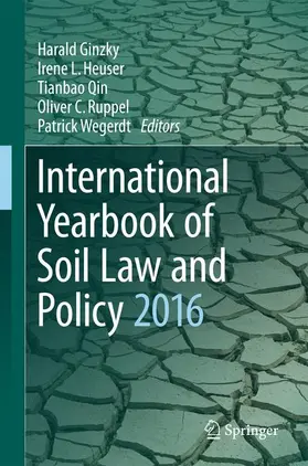 Ginzky / Heuser / Wegerdt |  International Yearbook of Soil Law and Policy 2016 | Buch |  Sack Fachmedien