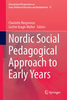 Kragh-Müller / Ringsmose |  Nordic Social Pedagogical Approach to Early Years | Buch |  Sack Fachmedien