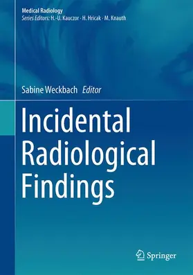 Weckbach |  Incidental Radiological Findings | Buch |  Sack Fachmedien