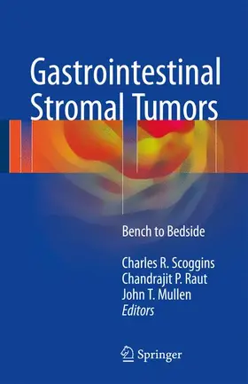 Scoggins / Mullen / Raut |  Gastrointestinal Stromal Tumors | Buch |  Sack Fachmedien