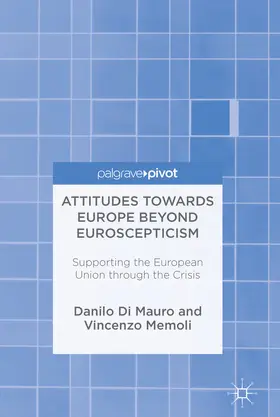 Di Mauro / Memoli |  Attitudes Towards Europe Beyond Euroscepticism | eBook | Sack Fachmedien